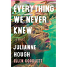 Everything We Never Knew