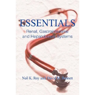Essentials: Renal, Gastrointestinal and Hepatobiliary Systems