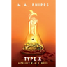 Type X: A Dark Dystopian Thriller