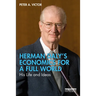 Herman Daly's Economics for a Full World: His Life and Ideas