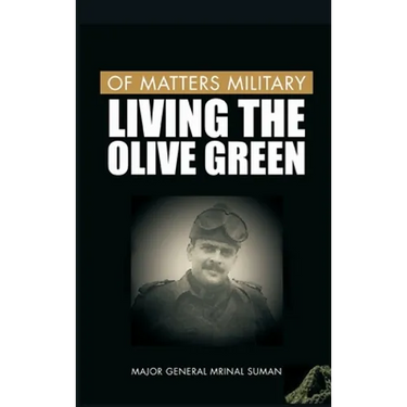 Of Matters Military: Living the Olive Green
