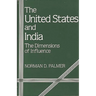 The United States and India: The Dimensions of Influence