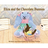 Eliza and the Chocolate Bunnies