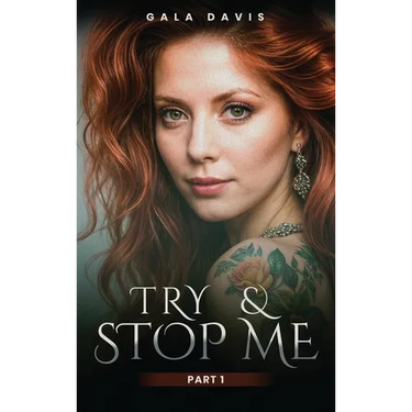 Try & Stop Me: Part I