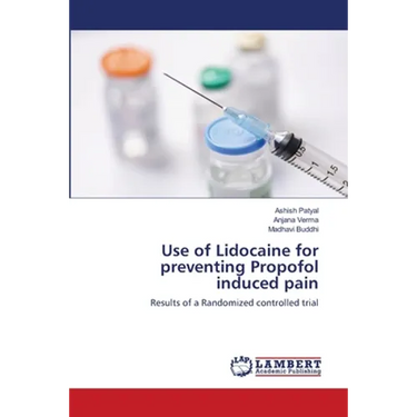 Use of Lidocaine for preventing Propofol induced pain