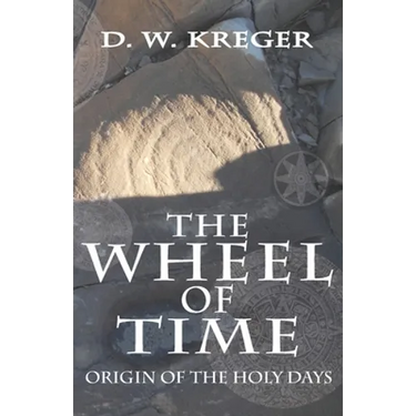 The Wheel of Time: Origin of the Holy Days