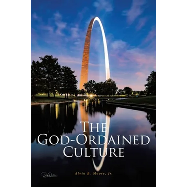 The God-Ordained Culture: A Comprehensive Guide to Improve Local Church Functionality, Viability, and Sustainability