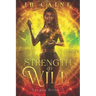 Strength of Will: Arcana Book Three