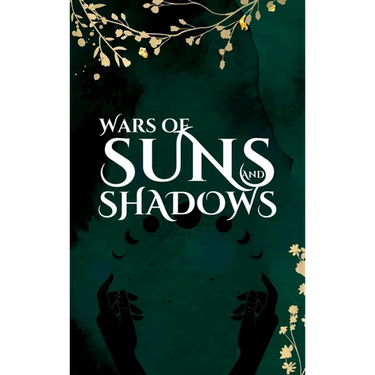 Wars of Suns and Shadows