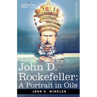 John D. Rockefeller: A Portrait in Oils