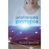 Unintended Dystopia