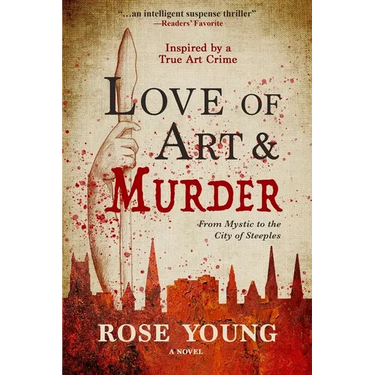 Love of Art & Murder: From Mystic to the City of Steeples