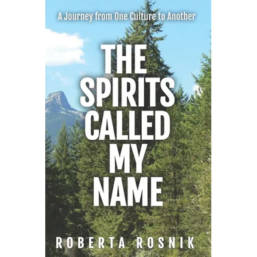 The Spirits Called My Name: A Journey from One Culture to Another