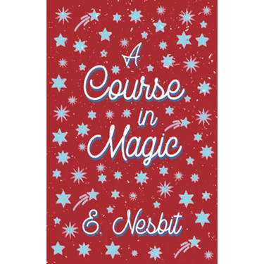 A Course in Magic (Fantasy and Horror Classics)