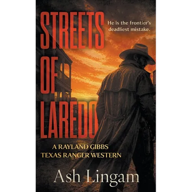 Streets of Laredo: A Classic Texas Ranger Western