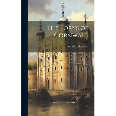 The Lorys of Cornwall