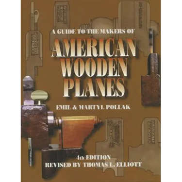 A Guide to the Makers of American Wooden Planes