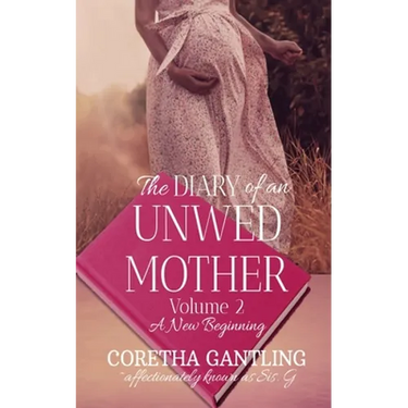 The Diary of an Unwed Mother: A New Beginning