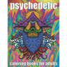 psychedelic Coloring Book for adult: A fun psychedelic coloring book for adults psychedelic to relieve stress a best stoner gifts