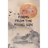 Poems from the Rising Sun: Haiku Tanka & Senryu