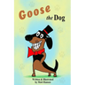 Goose the Dog