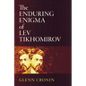 The Enduring Enigma of Lev Tikhomirov