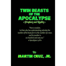Twin Beasts of the Apocalypse: (Prophecy & Reality)