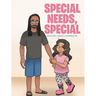 Special Needs, Special