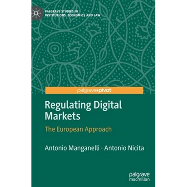 Regulating Digital Markets: The European Approach