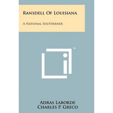 Ransdell of Louisiana: A National Southerner