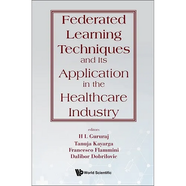 Federated Learning Techniques and Its Application in the Healthcare Industry