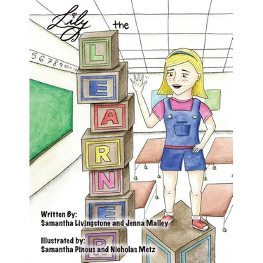 Lily the Learner: The book was written by FIRST Team 1676, The Pascack Pi-oneers to inspire children to love science, technology, engine