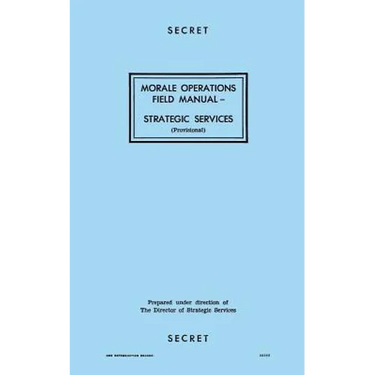 Morale Operations Field Manual: Strategic Services