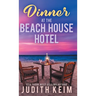 Dinner at The Beach House Hotel