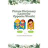 Picture Dictionary: Learn the Opposite Words