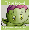 The Maine Migglenut: Laugh more. Worry Less!