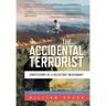 The Accidental Terrorist: Confessions of a Reluctant Missionary