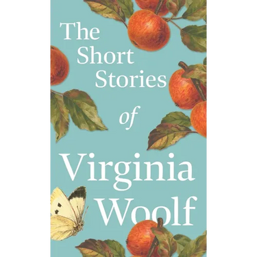 The Short Stories of Virginia Woolf