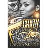 A Crazy Kind of Love: Phantom and Zaria's Story