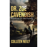 Dr. Zoe Cavendish: Frontlines on the Frontier