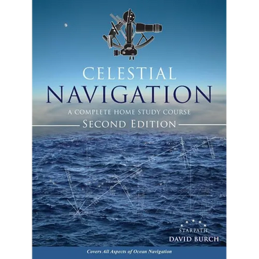 Celestial Navigation: A Complete Home Study Course, Second Edition