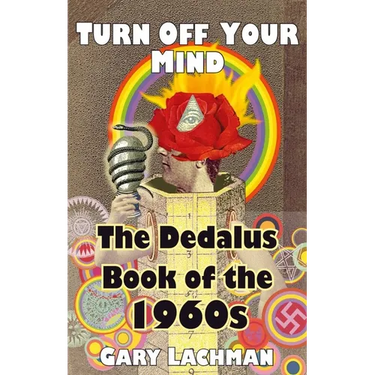 The Dedalus Book of the 1960s: Turn Off Your Mind