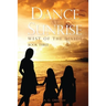 Dance at Sunrise: West of the Divide Book Three