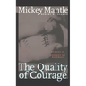 The Quality of Courage: Heroes in and Out of Baseball