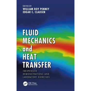 Fluid Mechanics and Heat Transfer: Inexpensive Demonstrations and Laboratory Exercises