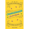 ChangeMaker Pocket Guide: Passion, Energy, Values, & Vision