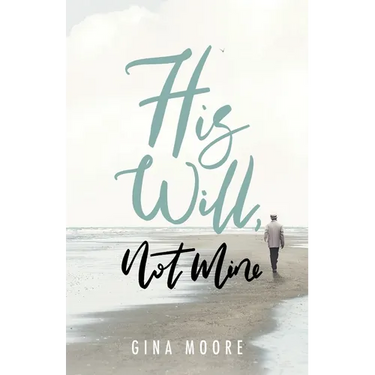 His Will, Not Mine