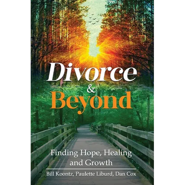 Divorce & Beyond: Finding Hope, Healing, and Growth
