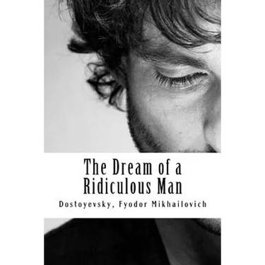 The Dream of a Ridiculous Man