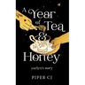 A Year of Tea and Honey: Yazlyn's Story
